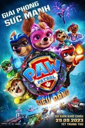 Xem phim PAW Patrol: Phim Siêu Đẳng