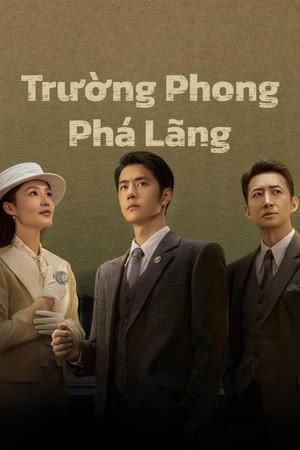 Xem phim Trường Phong Phá Lãng