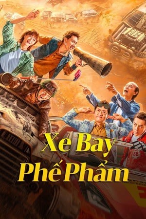 Xem phim Xe Bay Phế Phẩm